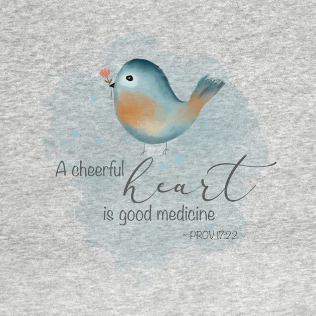 Prov 17:22 - A Cheerful Heart by Simply Robin Creations